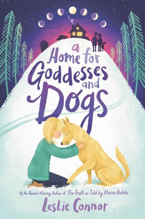 Leslie Connor: A Home for Goddesses and Dogs, Buch