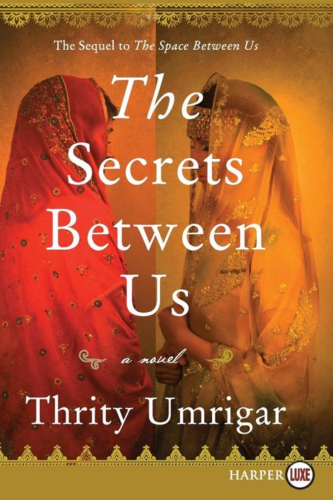 Thrity Umrigar: Secrets Between Us LP, The, Buch