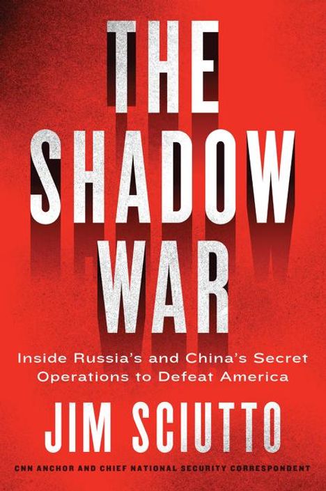 Jim Sciutto: The Shadow War, Buch