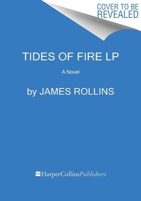 James Rollins: Tides of Fire, Buch