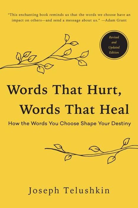 Joseph Telushkin: Words That Hurt, Words That Heal, Revised Edition, Buch