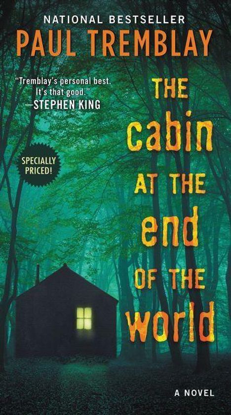 Text: NATIONAL BESTSELLER, PAUL TREMBLAY, THE CABIN AT THE END OF THE WORLD, A NOVEL. Wald bei Nacht, Hütte mit hellen Fenstern.