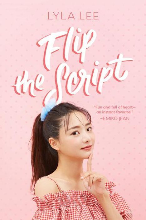 Lyla Lee: Flip the Script, Buch