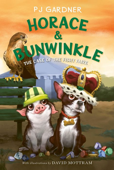 Pj Gardner: Horace &amp; Bunwinkle: The Case of the Fishy Faire, Buch