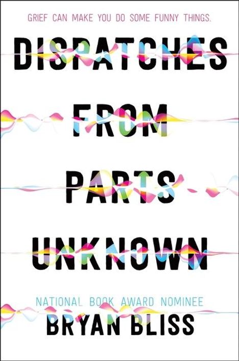Bryan Bliss: Dispatches from Parts Unknown, Buch