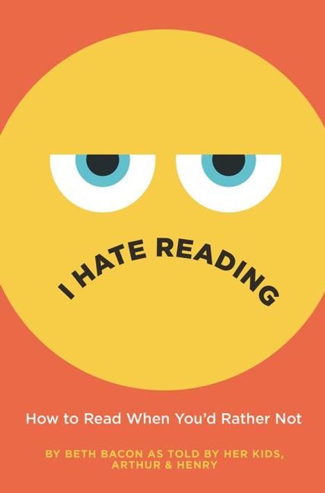 Beth Bacon: I Hate Reading, Buch