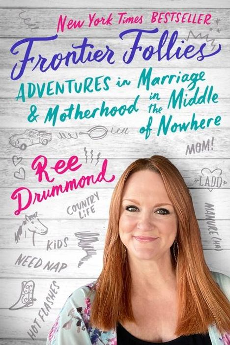 Ree Drummond: Frontier Follies, Buch