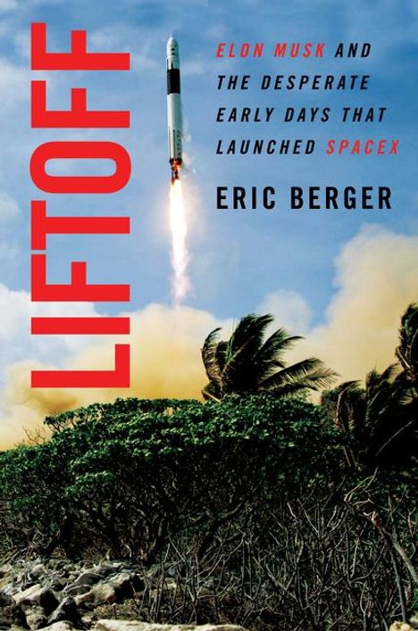 Eric Berger: Berger, E: Liftoff, Buch