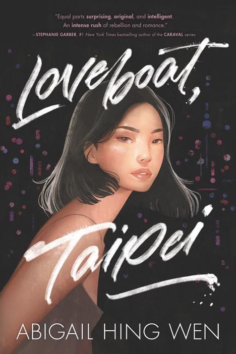 Abigail Hing Wen: Loveboat, Taipei, Buch