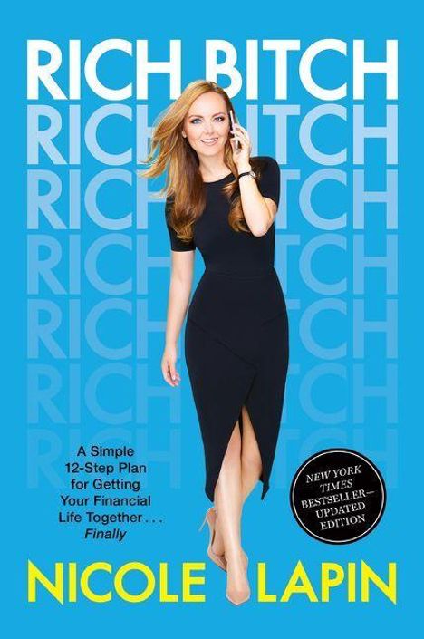 Auf blauem Hintergrund steht "RICH BITCH" mehrfach. Es zeigt eine Frau in schwarzem Kleid. Text: "NICOLE LAPIN" und "12-Step Plan".