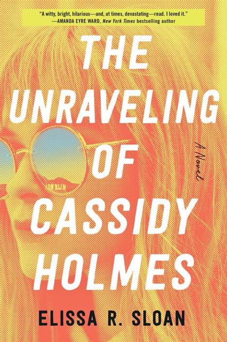 Elissa R Sloan: The Unraveling of Cassidy Holmes, Buch