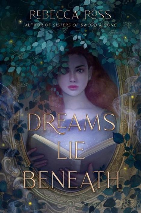 Rebecca Ross: Dreams Lie Beneath, Buch