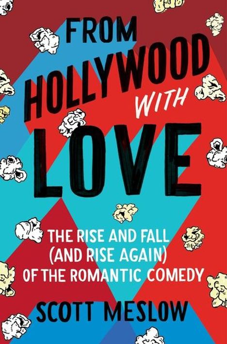 Scott Meslow: From Hollywood with Love, Buch
