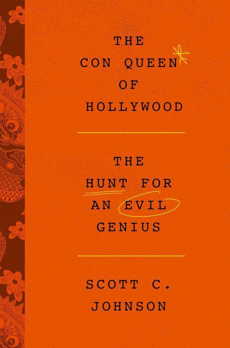 Scott C. Johnson: The Con Queen of Hollywood, Buch