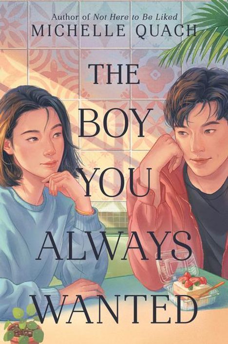 Michelle Quach: The Boy You Always Wanted, Buch