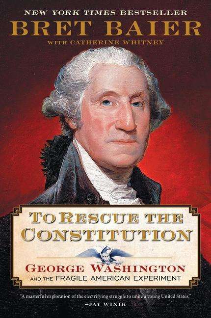 Bret Baier: To Rescue the Constitution, Buch