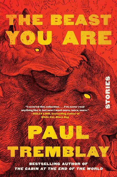 Paul Tremblay: The Beast You Are, Buch