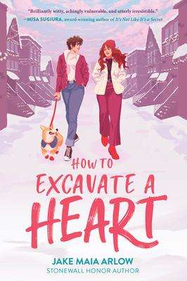 Jake Maia Arlow: How to Excavate a Heart, Buch