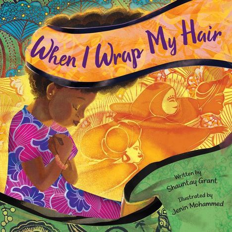 Shauntay Grant: When I Wrap My Hair, Buch