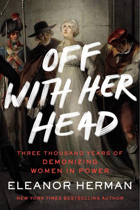 Eleanor Herman: Off with Her Head, Buch