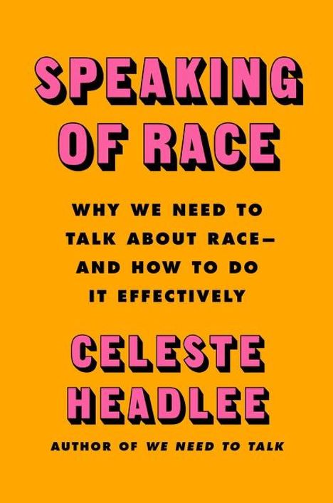 Celeste Headlee: Speaking of Race, Buch