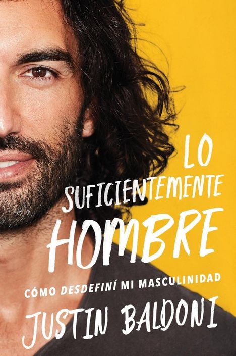 Justin Baldoni: Man Enough \ Lo suficientemente hombre (Spanish edition), Buch