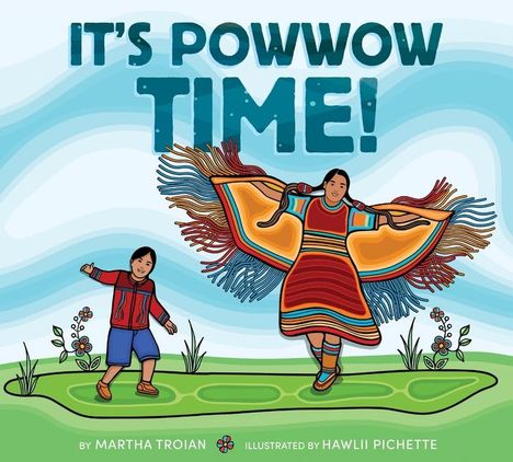 Martha Troian: It's Powwow Time!, Buch