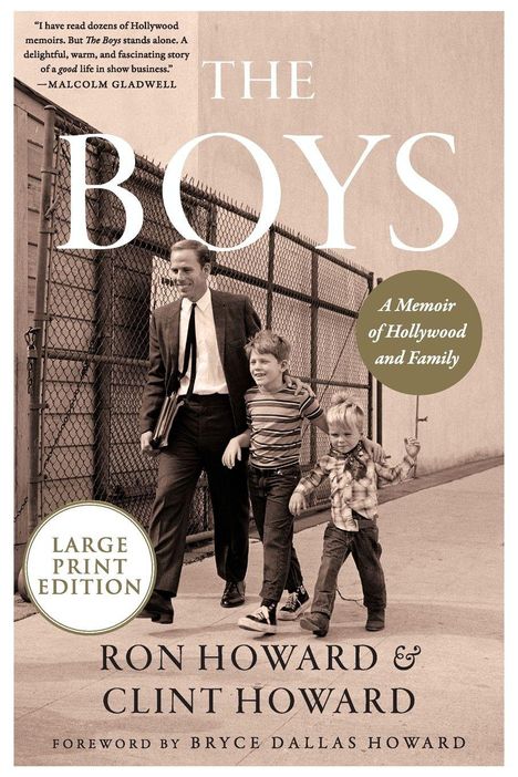 "THE BOYS" steht groß oben. "A Memoir of Hollywood and Family" in einem Kreis. Darunter Ron und Clint Howard.