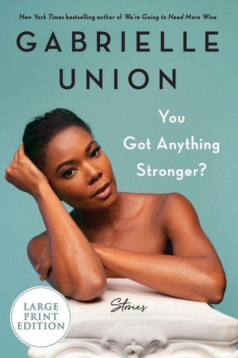 Gabrielle Union: You Got Anything Stronger? LP, Buch