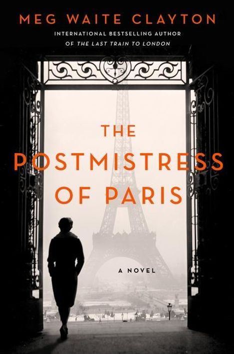 Meg Waite Clayton: The Postmistress of Paris, Buch