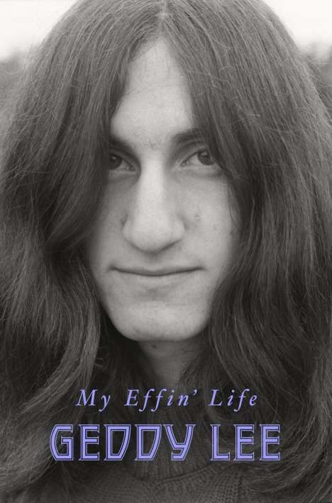 Geddy Lee: My Effin' Life, Buch