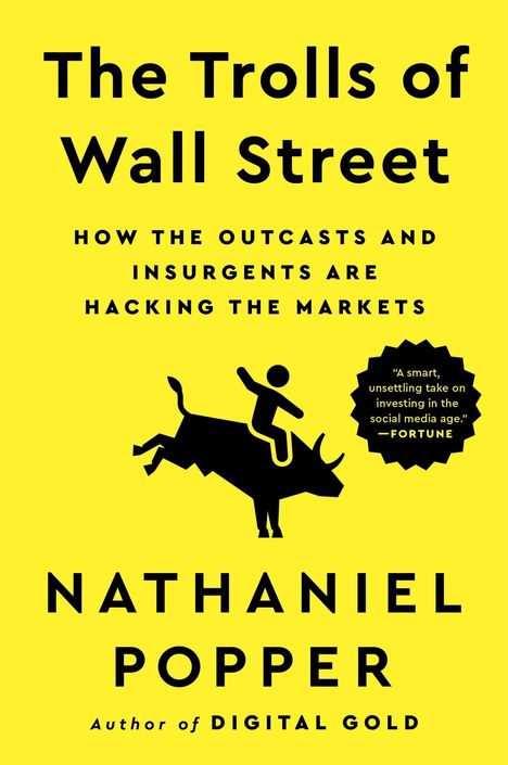 Nathaniel Popper: The Trolls of Wall Street, Buch