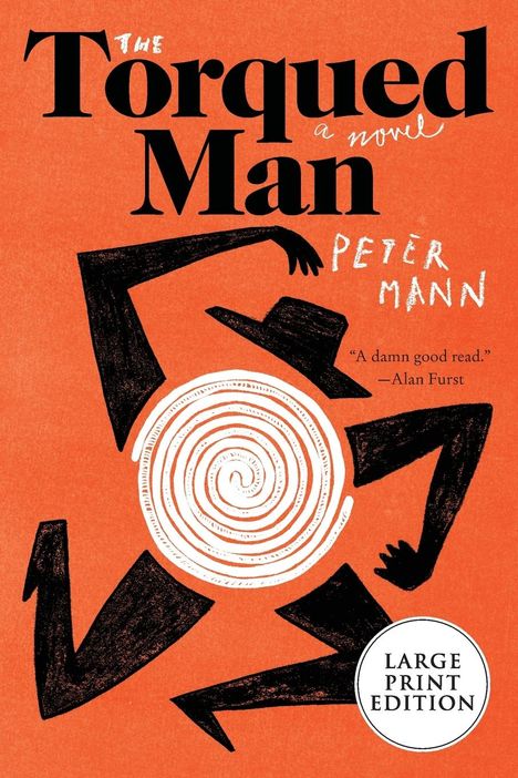 Peter Mann: Torqued Man LP, The, Buch