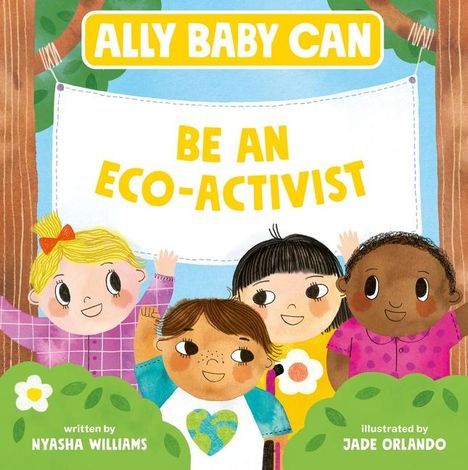 Nyasha Williams: Ally Baby Can: Be an Eco-Activist, Buch