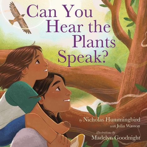 Nicholas Hummingbird: Can You Hear the Plants Speak?, Buch