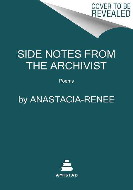 Anastacia-Renee: Side Notes from the Archivist, Buch