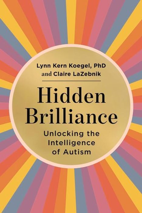 Lynn Kern Koegel: Hidden Brilliance, Buch