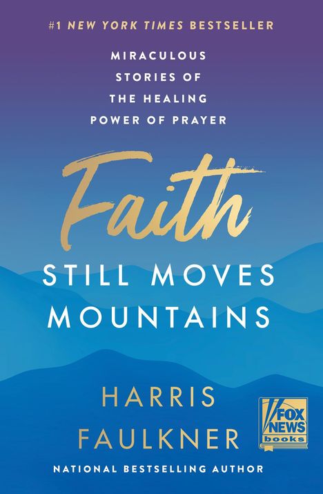 Harris Faulkner: Faith Still Moves Mountains, Buch