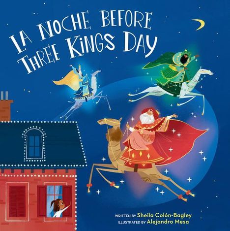 Sheila Colón-Bagley: La Noche Before Three Kings Day, Buch