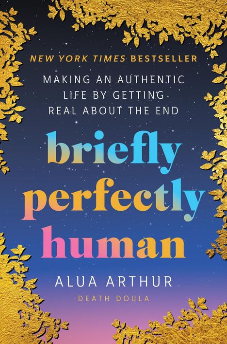 Alua Arthur: Briefly Perfectly Human, Buch