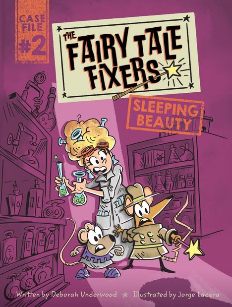 "The Fairy Tale Fixers: Sleeping Beauty." Drei Figuren, darunter eine Person in einem Labor, zwei Mäuse mit Zauberutensilien.