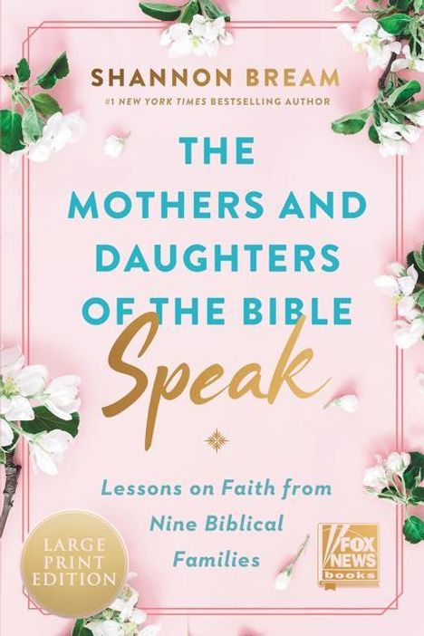 Shannon Bream: The Mothers and Daughters of the Bible Speak, Buch