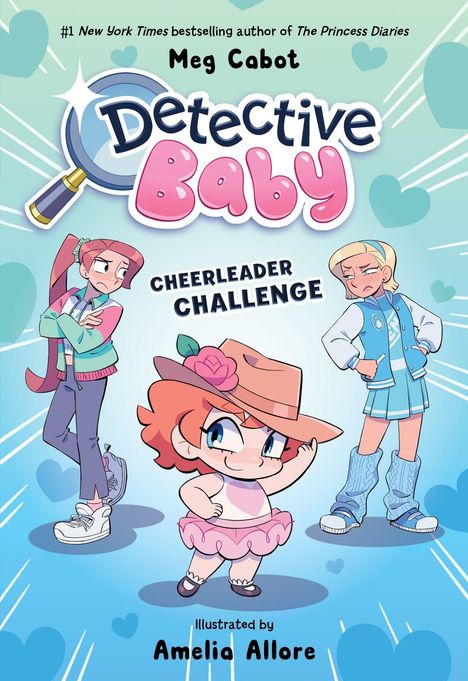 „Detective Baby: Cheerleader Challenge“, illustriert von Amelia Allore, zeigt ein Comic-Mädchen mit Hut und zwei Teenager.