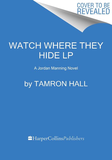 Tamron Hall: Watch Where They Hide, Buch
