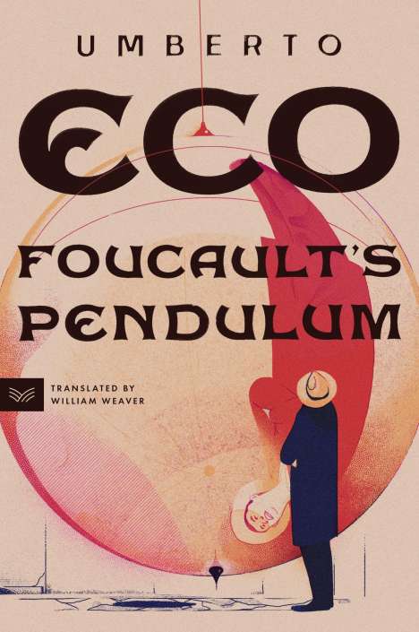 Umberto Eco (1932-2016): Foucault's Pendulum, Buch
