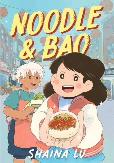 Shaina Lu: Noodle &amp; Bao, Buch