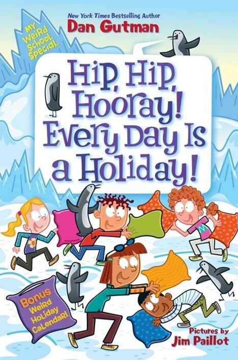 Dan Gutman: My Weird School Special: Hip, Hip, Hooray! Every Day Is a Holiday!, Buch