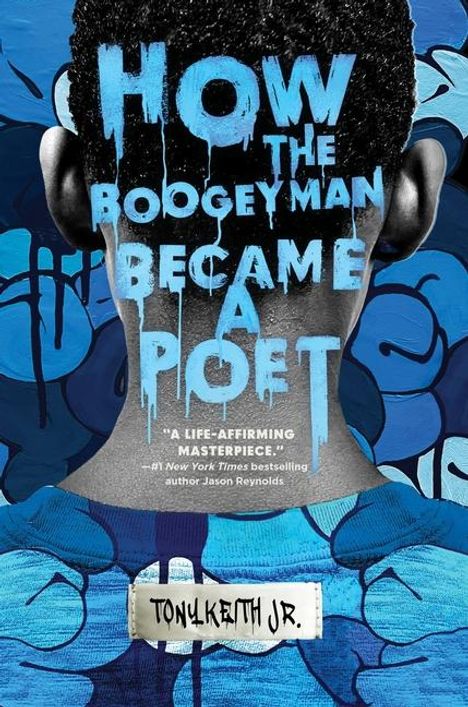 Tony Keith Jr: How the Boogeyman Became a Poet, Buch