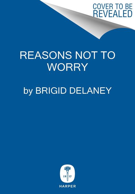 Brigid Delaney: Reasons Not to Worry, Buch