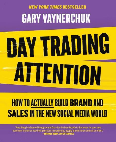 Gary Vaynerchuk: Day Trading Attention, Buch